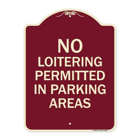 Signmission No Loitering Permitted in Parking Areas Heavy-Gauge Aluminum Sign, 24" x 18", BU-1824-23842 A-DES-BU-1824-23842